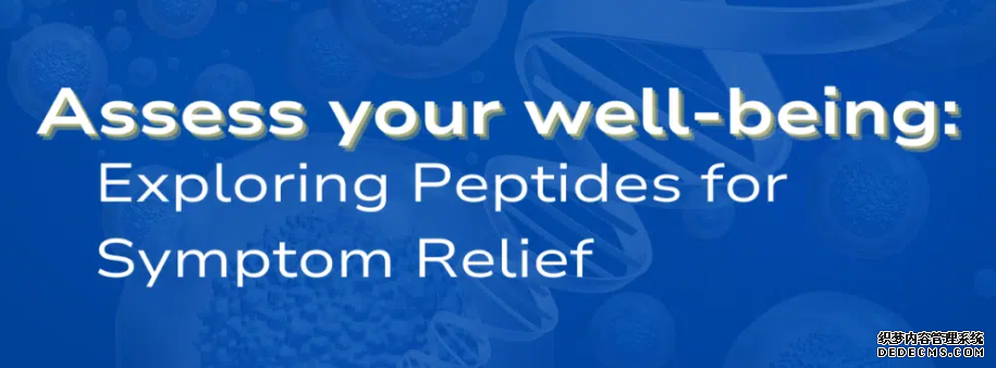 <b><font color='#0033CC'>Harnessing the Power of Peptides for Symptom Relief</font></b>